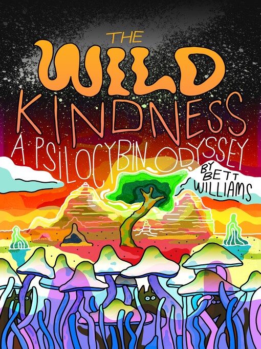 Title details for The Wild Kindness by Bett Williams - Available